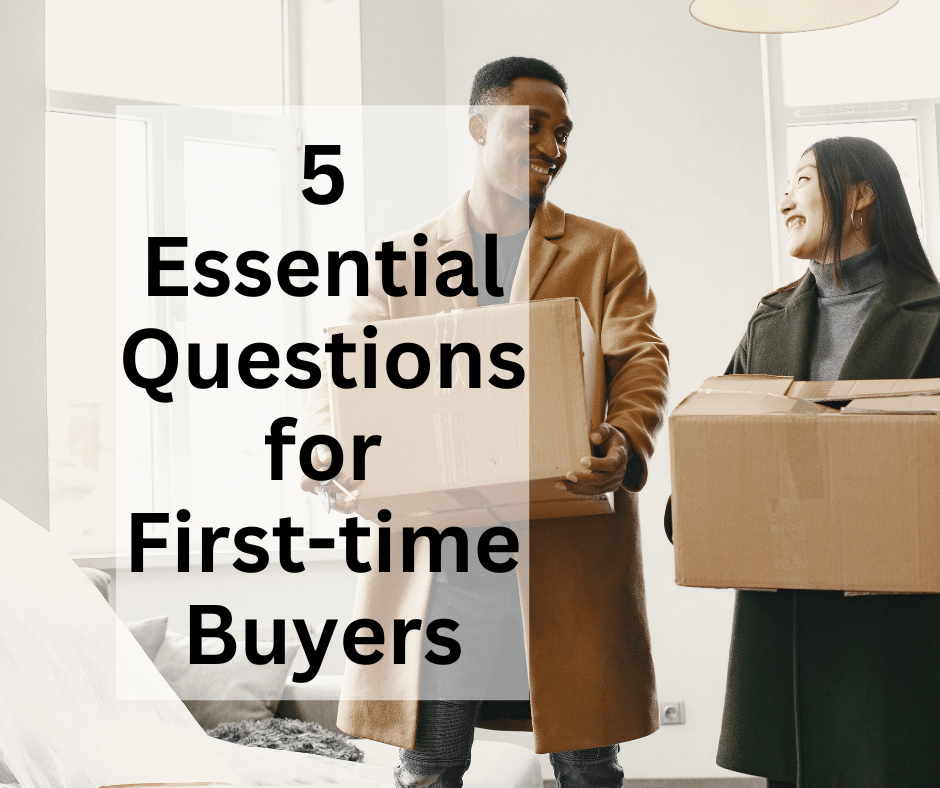 A couple holding moving boxes look at one another with excitement as they move into their new home.  The image has the header of this blog overlaid "5 Essential Questions for First Time Buyers"